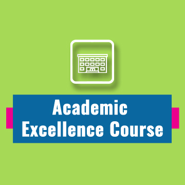 ACADEMIC EXCELLENCE COURSE